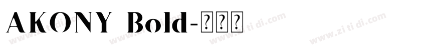 AKONY Bold字体转换